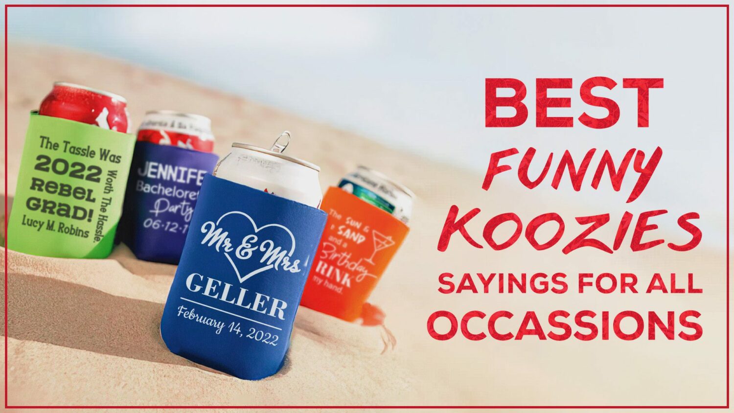 Best Funny Koozies Sayings
