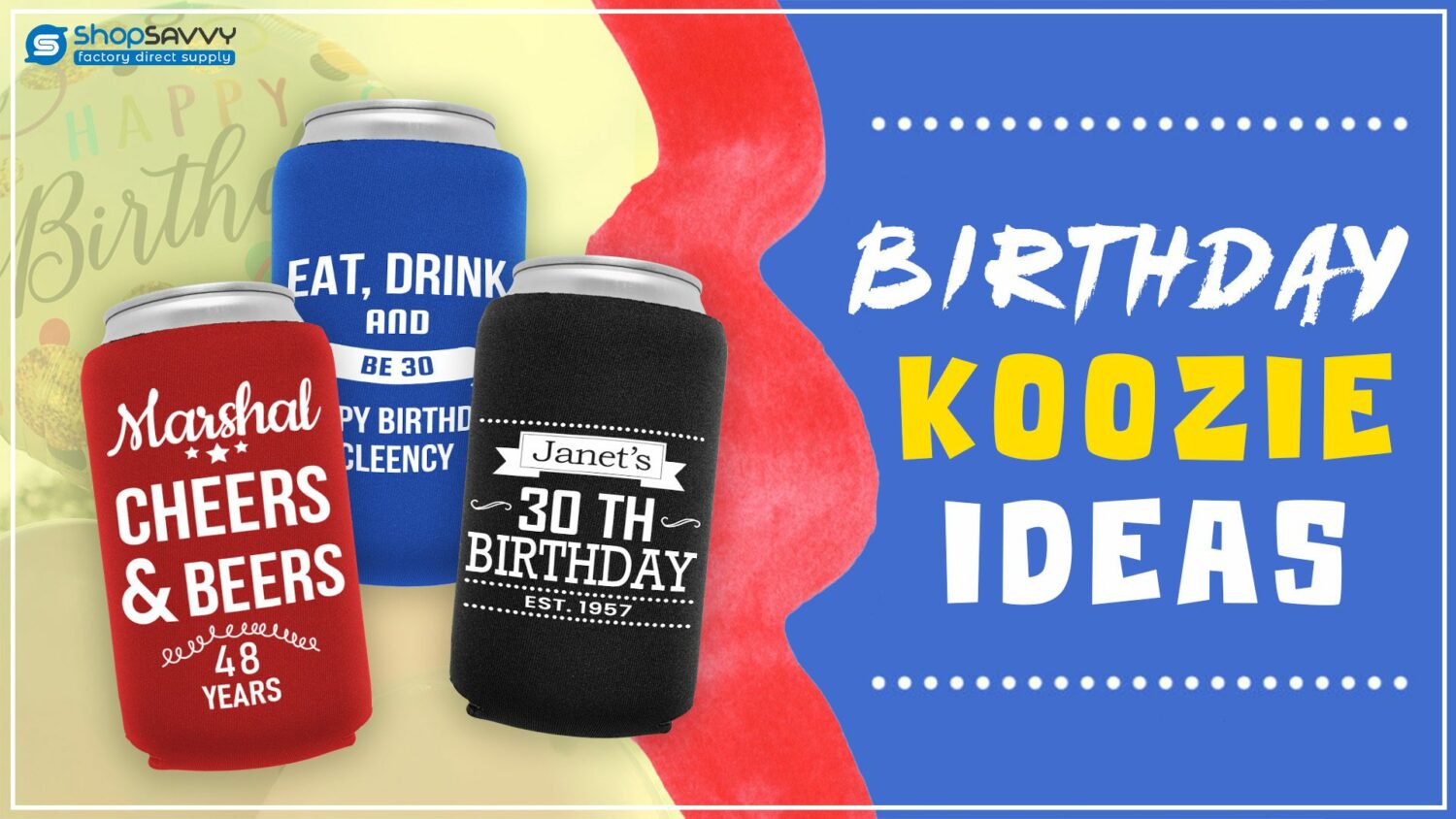 Birthday Koozie Ideas