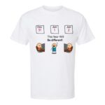 19. Custom Funny T-shirts For New Year - White