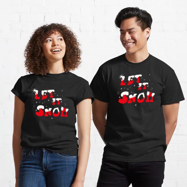 27. Let It snow - Black Custom T-shirts For Couples