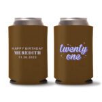 21st Birthday Koozies D17- Dark Brown