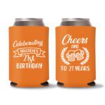 21st birthday koozie D16- Orange