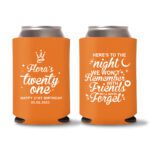 21st birthday koozie D18- Orange