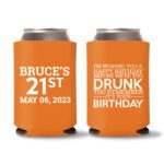 21st birthday koozie D19- Orange