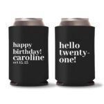 21st birthday koozie D22- Black