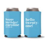 21st birthday koozie D22- Cyan