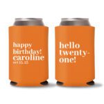 21st birthday koozie D22- Orange
