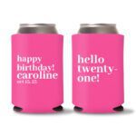 21st birthday koozie D22- Pink