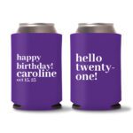 21st birthday koozie D22- Purple