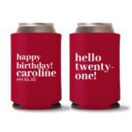 21st birthday koozie D22- Red