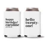 21st birthday koozie D22- White