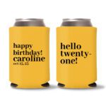 21st birthday koozie D22- Yellow