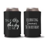 30th Birthday koozies-19 - Black