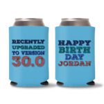 30th Birthday koozies D22 - Cyan