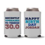 30th Birthday koozies D22 - Gray
