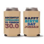 30th Birthday koozies D22 - Light Brown