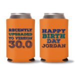30th Birthday koozies D22 - Orange