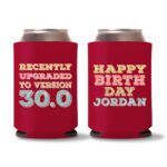 30th Birthday koozies D22 - Red