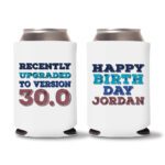30th Birthday koozies D22 - White