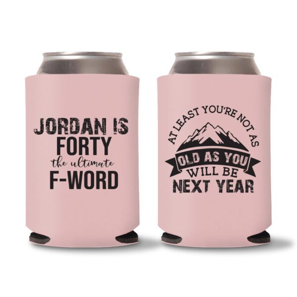 40th Birthday Koozies D17- Baby Pink