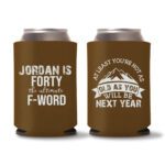 40th Birthday Koozies D17- Dark Brown