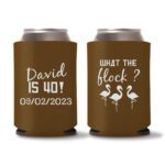 40th Birthday koozies 13 - Dark Brown