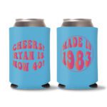 40th Birthday koozies-14 - Cyan