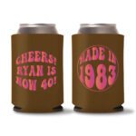 40th Birthday koozies-14 - Dark Brown