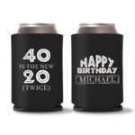 40th birthday koozie D19 - Black