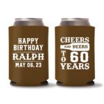 60th Birthday Koozies 17 - Dark Brown