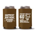 60th Birthday Koozies 19 - Dark Brown