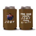 60th Birthday Koozies 22 - Dark Brown