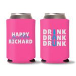 Custom Birthday Koozies D22- Pink